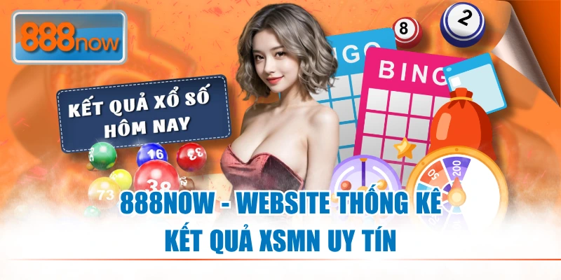 Website thống kê kết quả xổ số miền Nam - 888NOW