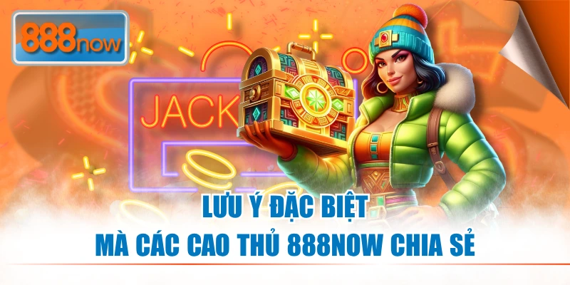 Những lưu ý hội viên cần tuân thủ khi vào tiền cá cược